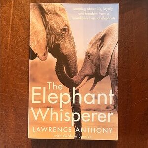 The Elephant Whisperer: My Life with the Herd in the African Wild Paperback Book